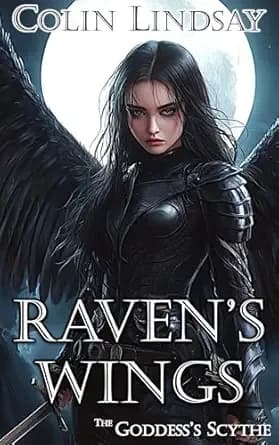Raven's Wings: Chosen by the Goddess (The Goddess's Scythe Book 1)