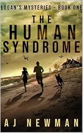 The Human Syndrome: A John Logan Action and Adventure Mystery Thriller Novel (Logan's Mysteries Book 1)