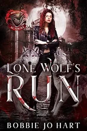 Lone Wolf's Run: A Rogue Wolf Survival Romance (Wolf Point Academy Book 2)