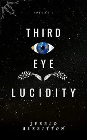 Third Eye Lucidity (A Collection of Poetry and Prose Book 1)