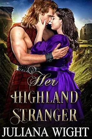 Her Highland Stranger: Scottish Medieval Highlander Romance