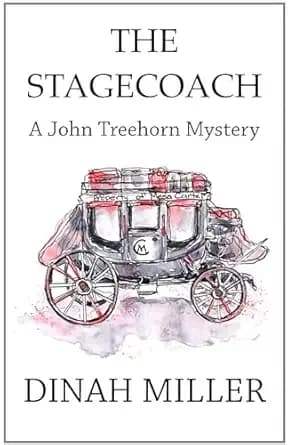 The Stagecoach: A John Treehorn Mystery (Book 8)