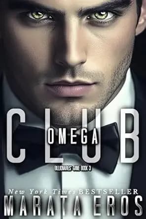 Club Omega : 🏆 Top-100 Bestselling Series in Psychological Thriller • International Crime Mystery • Multicultural Romance — Standalone Dark Romantic Thriller (Billionaires' Game Trilogy Book 3)