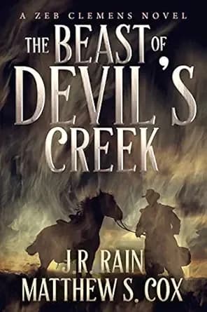 The Beast of Devil's Creek: A Supernatural Western Thriller (Zeb Clemens Book 1)