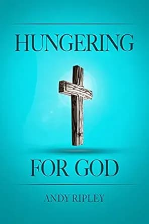 HUNGERING FOR GOD