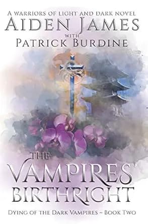 The Vampires' Birthright: A Paranormal Thriller (Dying of the Dark Book 2)