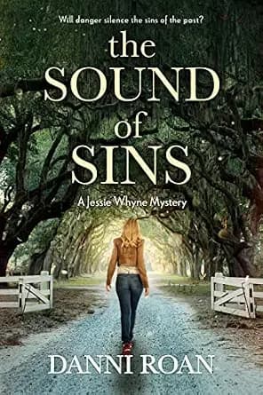 The Sound of Sins : A Jessie Whyne Mystery (Jessie Whyne Mysteries Book 1)
