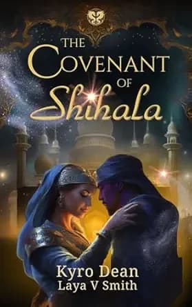 The Covenant of Shihala: An Epic Fantasy Clean Romance Full of Djinn and Drama (The Fires of Qaf)