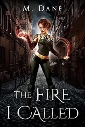 The Fire I Called: A Bond of Blood