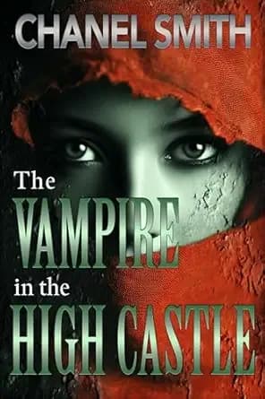 The Vampire in the High Castle (Huntress Trilogy Book 2)
