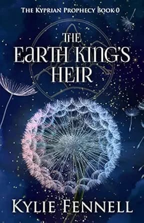 The Earth King's Heir: The Kyprian Prophecy Book 0 – A Prequel (The Kyprian Prophecy – A Spellbinding YA Fantasy Series)