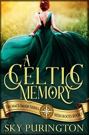 A Celtic Memory (The MacLomain Series: Irish Roots Book 1)