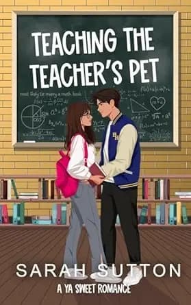 Teaching the Teacher's Pet: A YA Sweet Romance (Most Likely To)