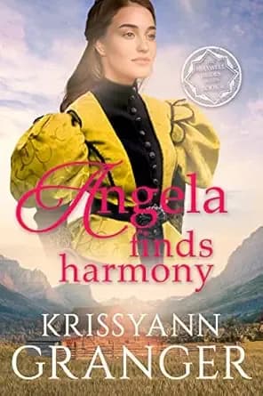 Angela Finds Harmony: The Maxwell Brides Series Book Six