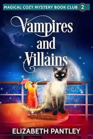 Vampires and Villains: Magical Cozy Mystery Book Club #2