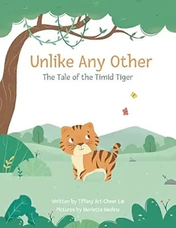 Unlike Any Other: The Tale of the Timid Tiger