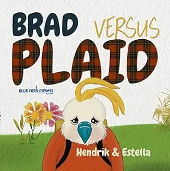 BRAD versus PLAID: A rhyming fashion fad story for early readers (Blue Fork Rhymes Picture Books for Kids)