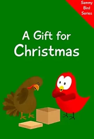 A Gift for Christmas (Sammy Bird)