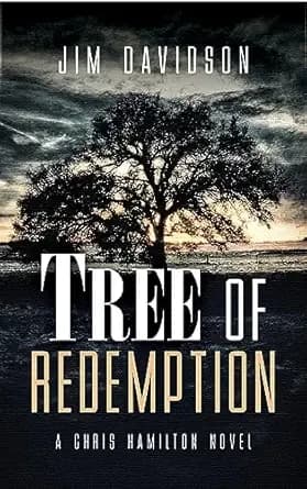Tree of Redemption (Chris Hamilton Book 1)