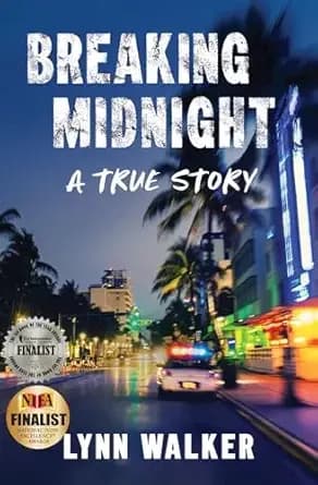 Breaking Midnight: A True Story (Nonfiction Addiction Book 1)