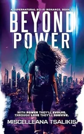 Beyond Power: A Supernatural Sci-Fi Romance (Spectral Series Book 1)