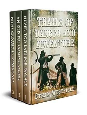 Trails of Danger and Adventure: A Historical Western Adventure Collection (Legends of the Lawless Frontier)