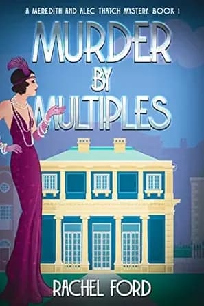 Murder By Multiples (A Meredith and Alec Thatch Mystery Book 1)