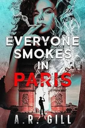EVERYONE SMOKES IN PARIS