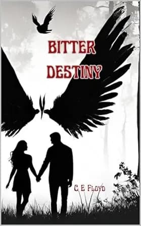 Bitter Destiny (The Bitter Saga Book 1)