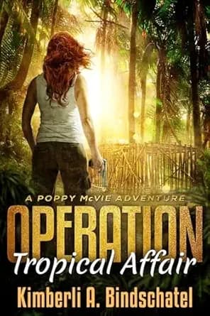 Operation Tropical Affair: A seat-of-your-pants, wildlife crime-fighting eco-adventure (Poppy McVie Mysteries Book 1)