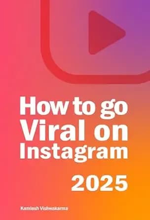 How To Go Viral On Instagram: This book is about influencer content creation, social & digital media marketing, advertising, brand building, business growth ... guide. (Instagram & Fiverr Freelancing 1)