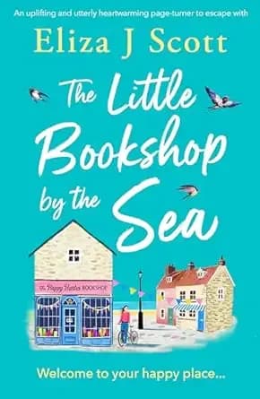 The Little Bookshop by the Sea: An uplifting and utterly heartwarming page-turner to escape with (Micklewick Bay Book 1)