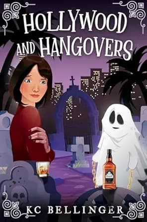 Hollywood and Hangovers: An Antiques and Drinks Book 3