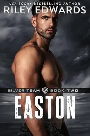 Easton (Silver Team Book 2)