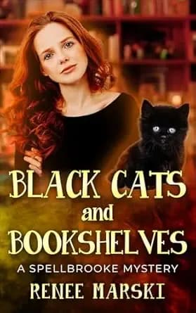 Black Cats and Bookshelves: A Spellbrooke Mystery (Spellbrooke Mystery Series Book 1)
