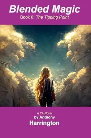 Blended Magic: Book 6: The Tipping Point