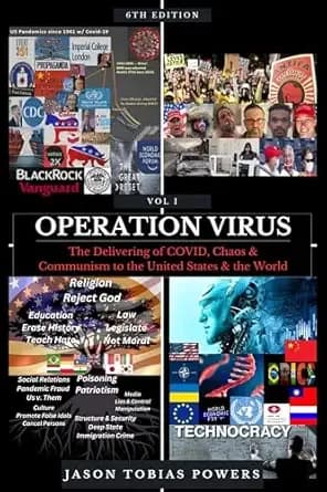 Operation Virus: The Delivering of Covid, Chaos and Communism to the United States & the World