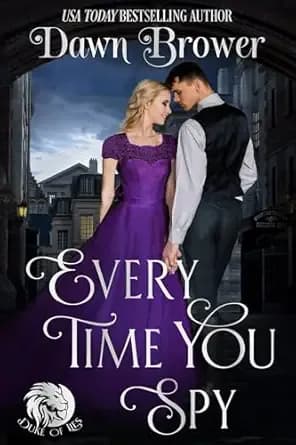 Every Time You Spy: A Lady Be Daring Novella