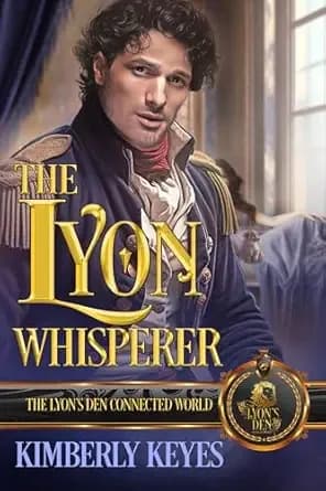 The Lyon Whisperer: The Lyon's Den Connected World
