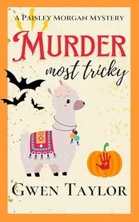 Murder Most Tricky: A sassy, southern fried Halloween holiday cozy mystery (Paisley Morgan Mysteries Book 2)