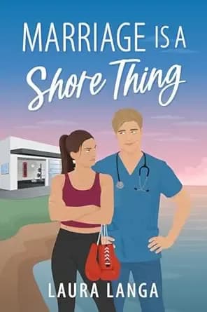 Marriage is a Shore Thing: A Small Town, Accidental Marriage Sweet RomCom (Wilks Beach Book 2)