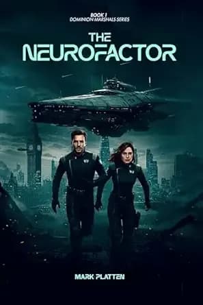 THE NEUROFACTOR (Dominion Marshals Series Book 1)