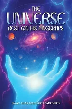 The Universe Rest on His Fingertips: The Greatness of God