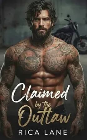 Claimed by the Outlaw: A Grumpy-Sunshine Primal Motorcycle Club Romance (Broken Halos Motorcycle Club Book 1)