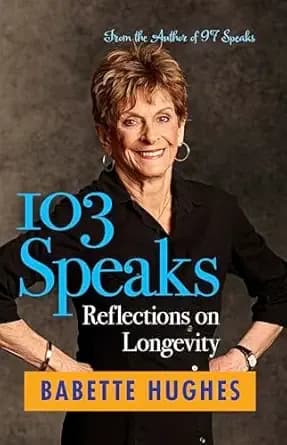 103 Speaks: Reflections on Longevity
