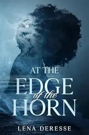 At the Edge of the Horn: A Mini Novel (Love by the Lakeside Book 1)