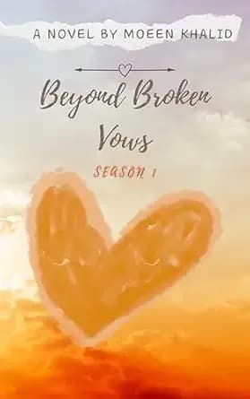 Beyond Broken Vows: Season 1 The Golden Cage