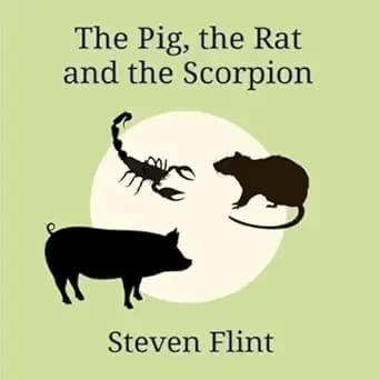 The Pig, the Rat and the Scorpion
