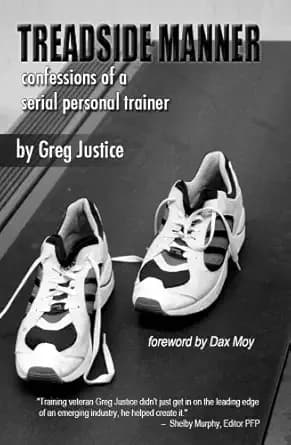 Treadside Manner: Confessions of a Serial Personal Trainer