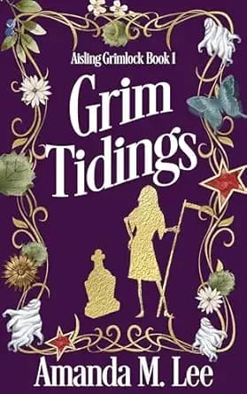 Grim Tidings (Aisling Grimlock Book 1)